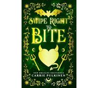 Swipe Right to Bite: A Paranormal Romantic Comedy: 6 (New Orleans Nocturnes)
