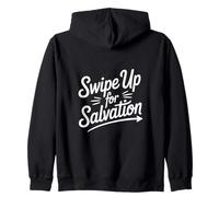 Swipe Up For Salvation Christian Quote Zip Hoodie