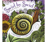 Swirl by Swirl: Spirals in Nature by Joyce Sidman (1-Apr-2012) Hardcover