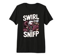 Swirl Sniff Sip Red Wine Lover Sommelier Premium T-Shirt