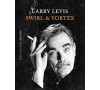 Swirl & Vortex: Collected Poems