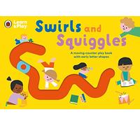 Swirls and Squiggles: A moving-counter play book with early letter shapes (Ladybird Learn & Play)