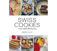 Swiss Cookies: a home-baked cultural journey