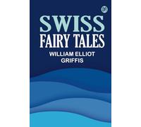 Swiss Fairy Tales