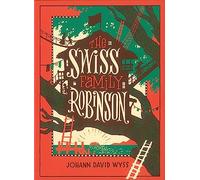 The Swiss Family Robinson (Barnes & Noble Collectible Classics Book - Johann Wyss