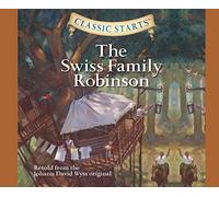 Swiss Family Robinson: Library Edition (Classic Starts)