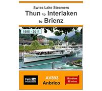 Swiss Lake Steamers: Thun to Interlaken to Brienz (1988-2011)
