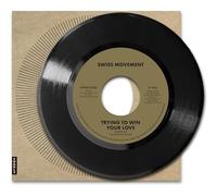 Swiss Movement - Trying To Win Your Love [7" VINYL]