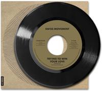 Swiss Movement - Trying to Win Your Love - Vinyl / 7" Single