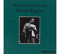 Swiss Nights Vol. 3 by Dexter Gordon Quartet (1995-06-20)