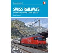 Swiss Railways 5th Edition : Locomotives, Multiple Units and Trams
