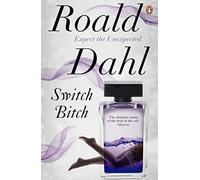 Switch Bitch by Dahl, Roald (October 27, 2011) Paperback