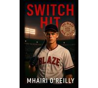 Switch Hit: A Bad Boy Baseball Romance (The Blaze Men)