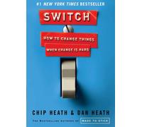 Switch: How to Change Things When Change Is Hard by Chip Heath (English) Hardcov