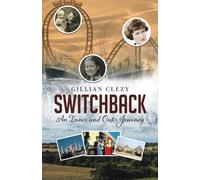 Switchback : An Inner and Outer Journey