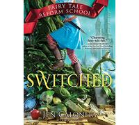 Switched: Fairy Tale Reform School #4