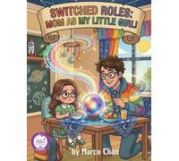 Switched Roles: Mom as My Little Girl!