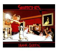 Switches - Drama Queen