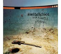SWITCHFOOT - Beautiful Letdown The
