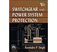 Switchgear and Power System Protection