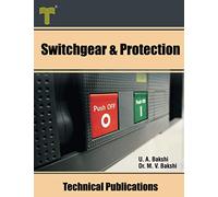 Switchgear & Protection: Fault Analysis, Earthing, Types of Relays, Apparatus Protection, Circuit Breakers