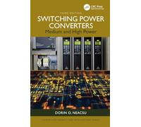 Switching Power Converters: Medium and High Power (Power Electronics and Applications Series)