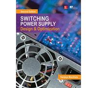 Switching Power Supply Design and Optimization, Second Edition (ELECTRONICS)