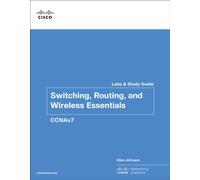 Switching, Routing, and Wireless Essentials Labs and Study Guide (CCNAv7)