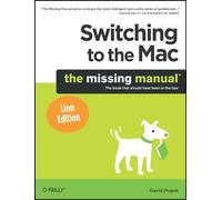 Switching to the Mac: The Missing Manual, Lion Edition (Missing Manuals)