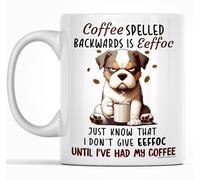 Switzer Kreations Grumpy Dog Mug, Coffee Spelled Backwards Is Eeffoc, Just Know That I Don't Give Eeffoc Until I've Had My Coffee, Funny Mugs, Sarcasm, Any Occasion Gift, White - 11 Oz Novelty