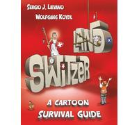 Switzerland: A Cartoon Survival Guide