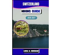 Switzerland Hiking Guide 2026-2027 (Trailfront Guides 2026)