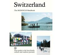 Switzerland: The Monocle Handbook