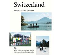Switzerland: The Monocle Handbook: 13