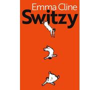 Switzy by Emma Cline Paperback Book