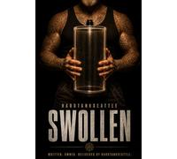 Swollen: A HardTank Story (Hardtank Seattle)