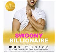 Swoony Billionaire: The Kline Brooks Collections (The Billionaire Bad Boys Series )