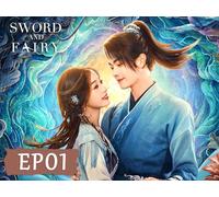 Sword and Fairy EP01