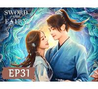Sword and Fairy EP31
