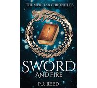 Sword And Fire: 1 (The Mercian Chronicles)