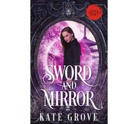 Sword and Mirror: A Sengoku Time Travel Fantasy Romance: 1 (Yokai Treasures)