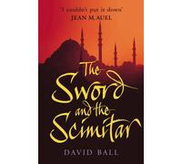 Sword And The Scimitar by David Ball (2004-08-05)