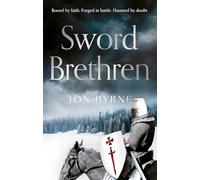 Sword Brethren: Book 1 of The Northern Crusader Chronicles