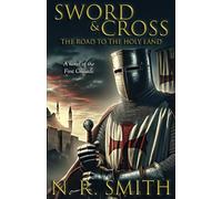 Sword & Cross: The Road to the Holy Land