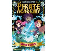Sword Echoes : Pirate Academy #3