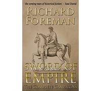 Sword of Empire: The Complete Campaigns: 4 (The Dream of Rome)