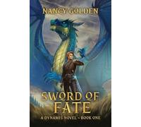 Sword of Fate: A Dynamis Novel - Book One