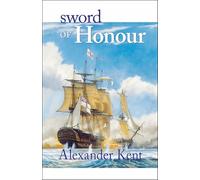 Sword of Honour: The Richard Bolitho Novels: 23