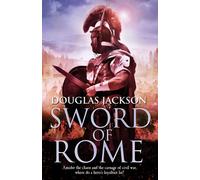 Sword of Rome: (Gaius Valerius Verrens 4): an enthralling, action-packed Roman adventure that will have you hooked to the very last page (Gaius Valerius Verrens)