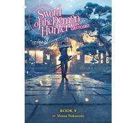 Sword of the Demon Hunter: Kijin Gentosho (Light Novel) Vol. 9
